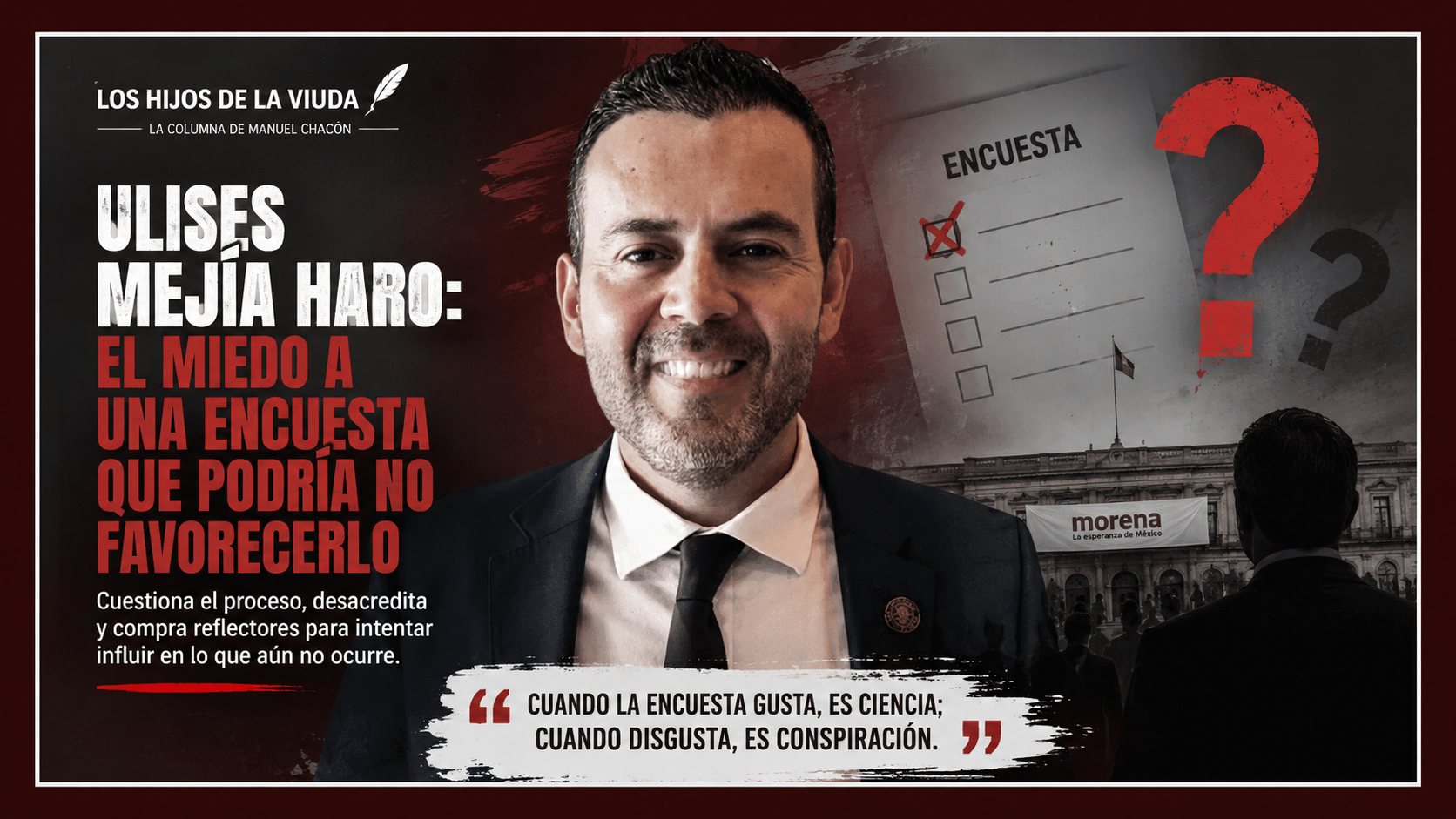 Ulises Mejía Haro y el miedo a una encuesta que podría no favorecerlo